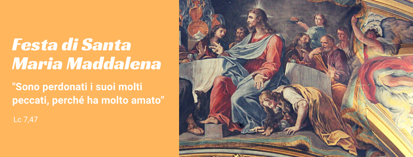 Festa di Santa Maria Maddalena – 22 Luglio 2021 | Ministri degli Infermi