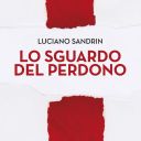 LO SGUARDO DEL PERDONO Sandrin Copertina nuda