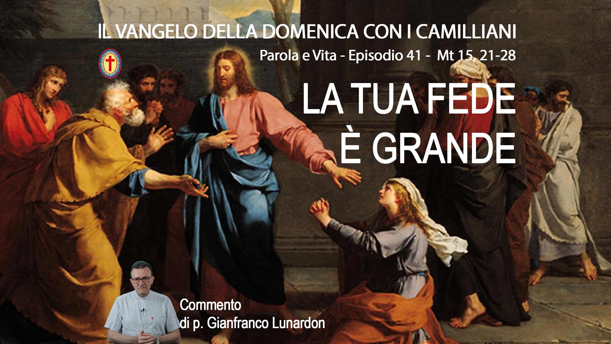 PAROLA E VITA EP. 41 – Vangelo della domenica